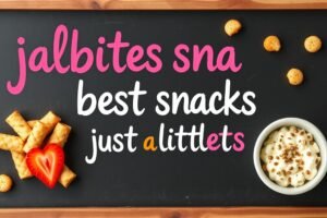 jalbitesnacks best snacks justalittlebite